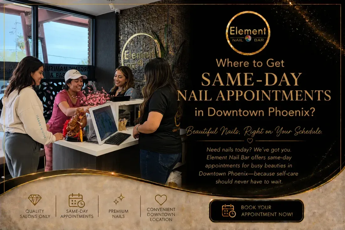 Same Day Nail Appointments in Downtown Phoenix